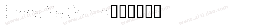 Trace Me Gordo字体转换